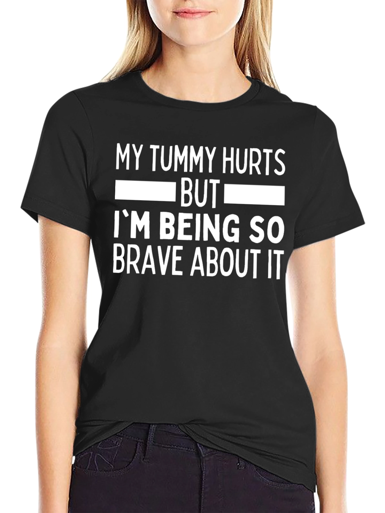 Funny Tummy Hurts Brave Tee