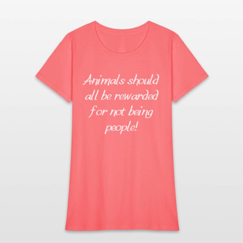 Animals should all be rewarded for not being peopl