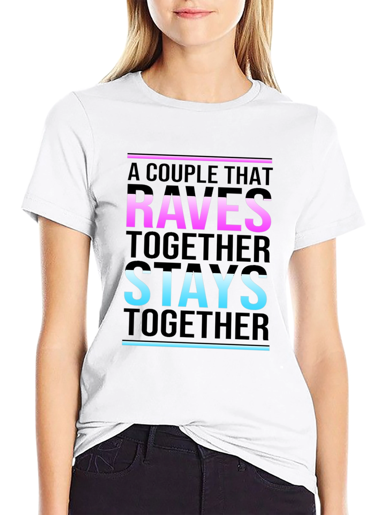 A Couple That Raves Together Stays Together T-Shirt