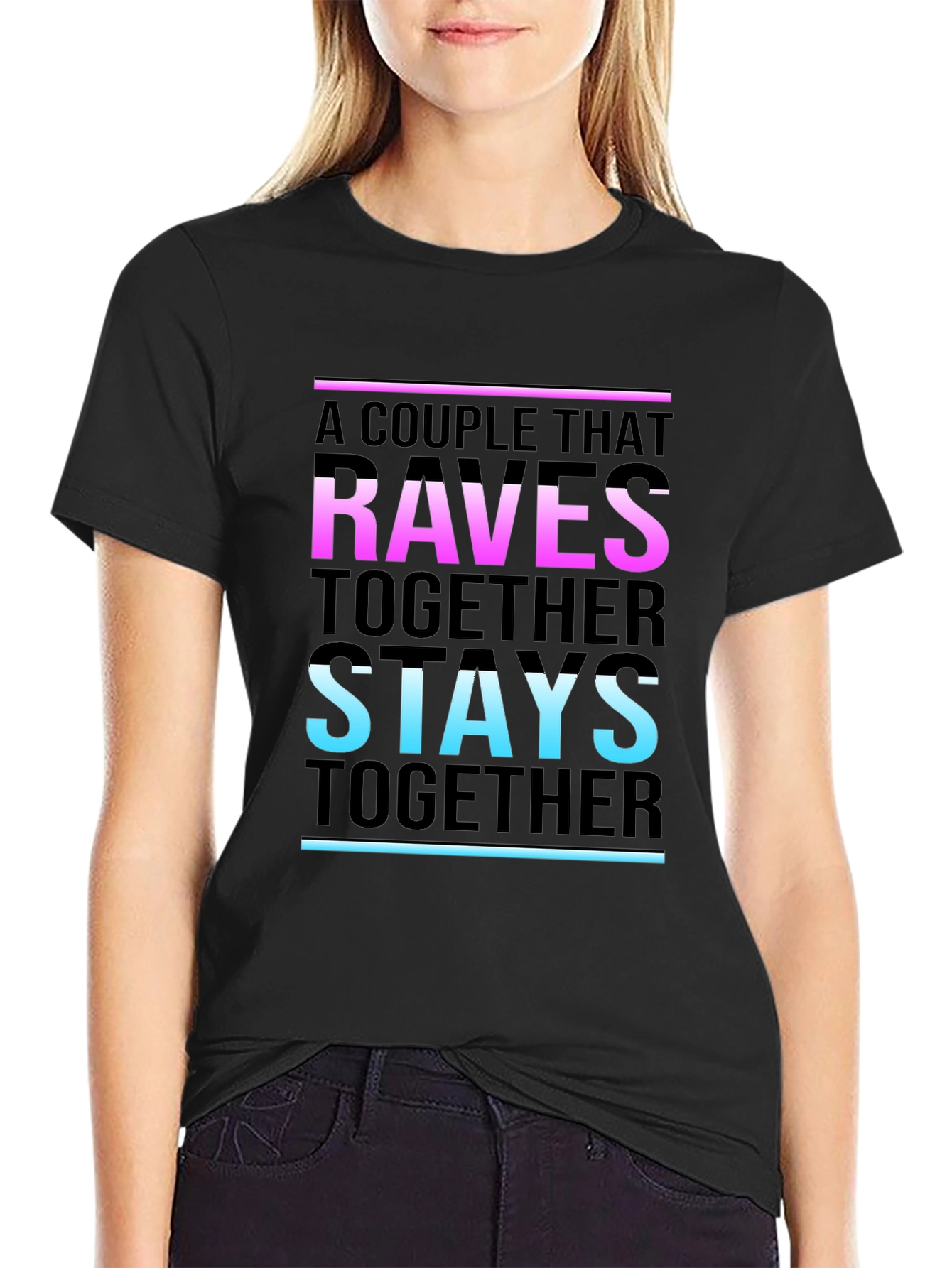 A Couple That Raves Together Stays Together T-Shirt