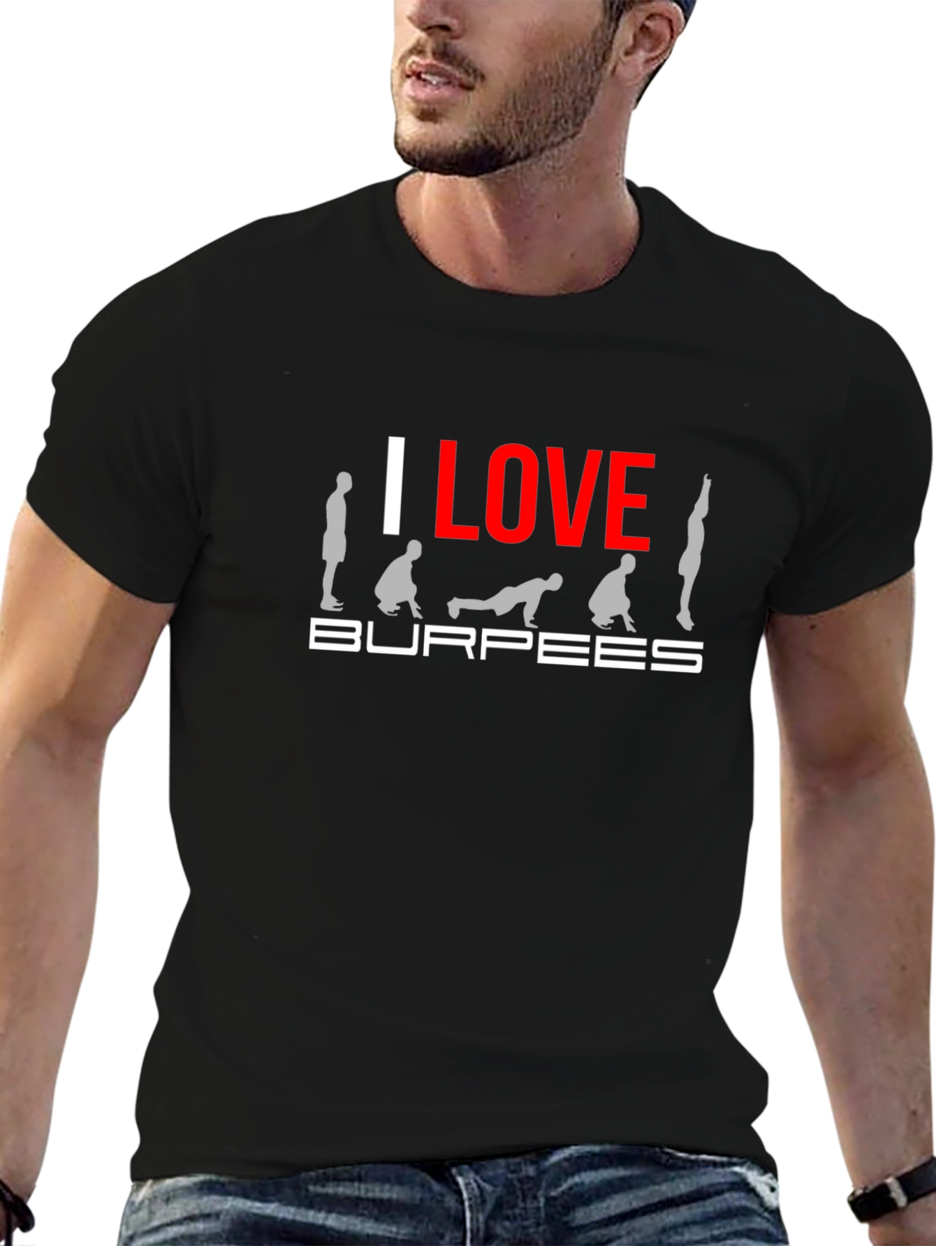 I Love Burpees Graphic T-Shirt Workout Tee