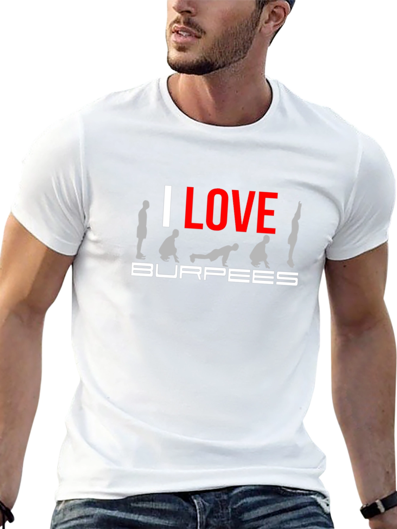 I Love Burpees Graphic T-Shirt Workout Tee