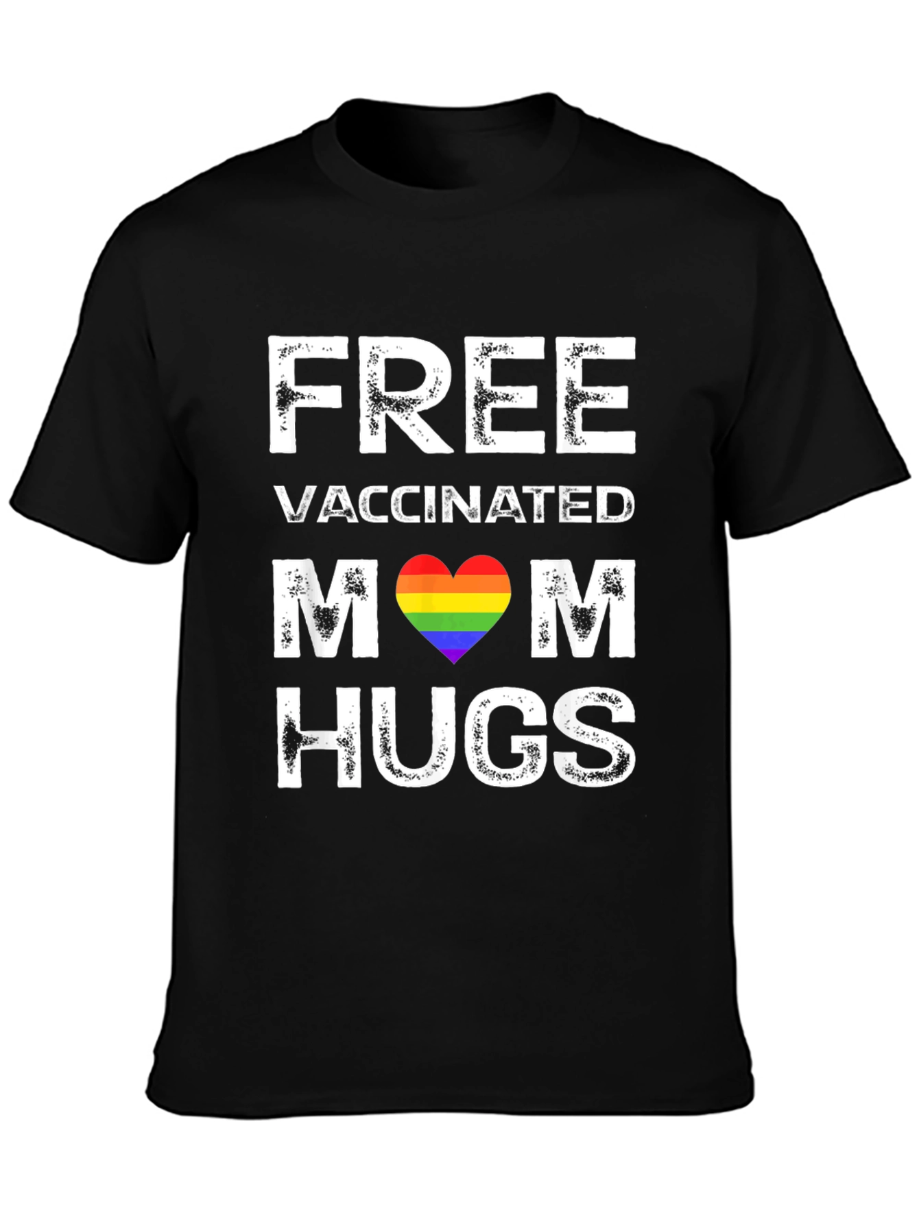 Free Vaccinated Mom Hugs T-Shirt LGBTQ Pride