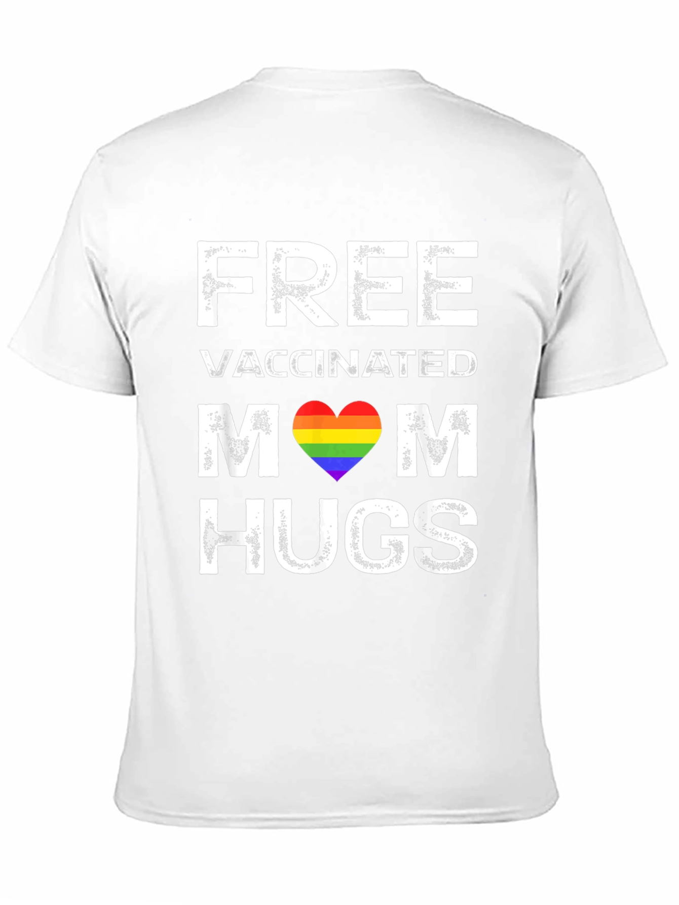 Free Vaccinated Mom Hugs T-Shirt LGBTQ Pride