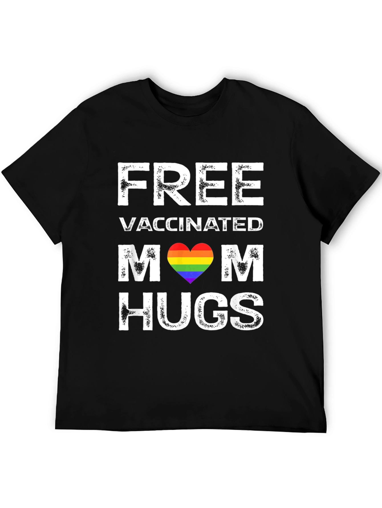 Free Vaccinated Mom Hugs T-Shirt LGBTQ Pride