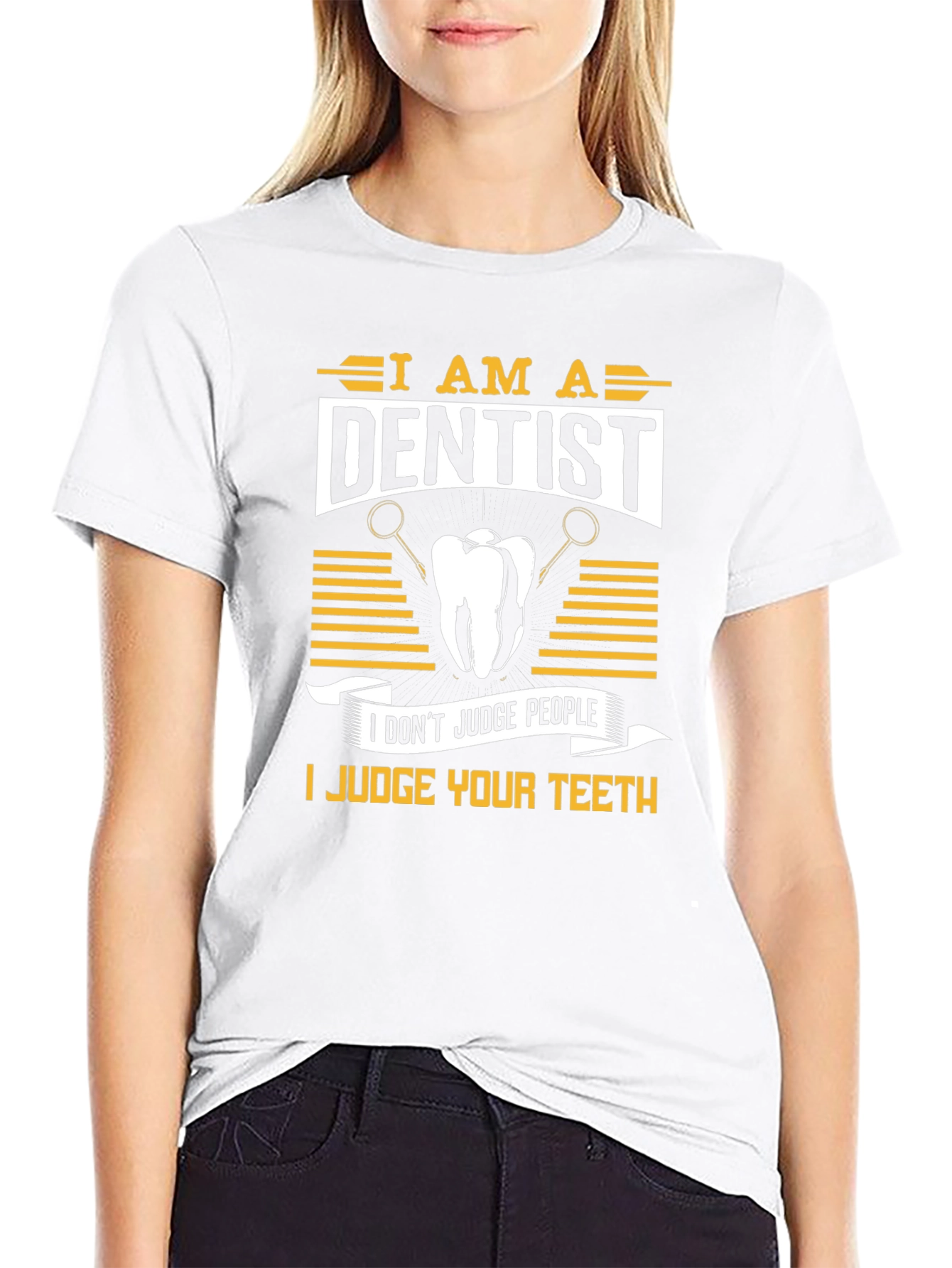 Dentist Humor T-Shirt: Judge Your Teeth