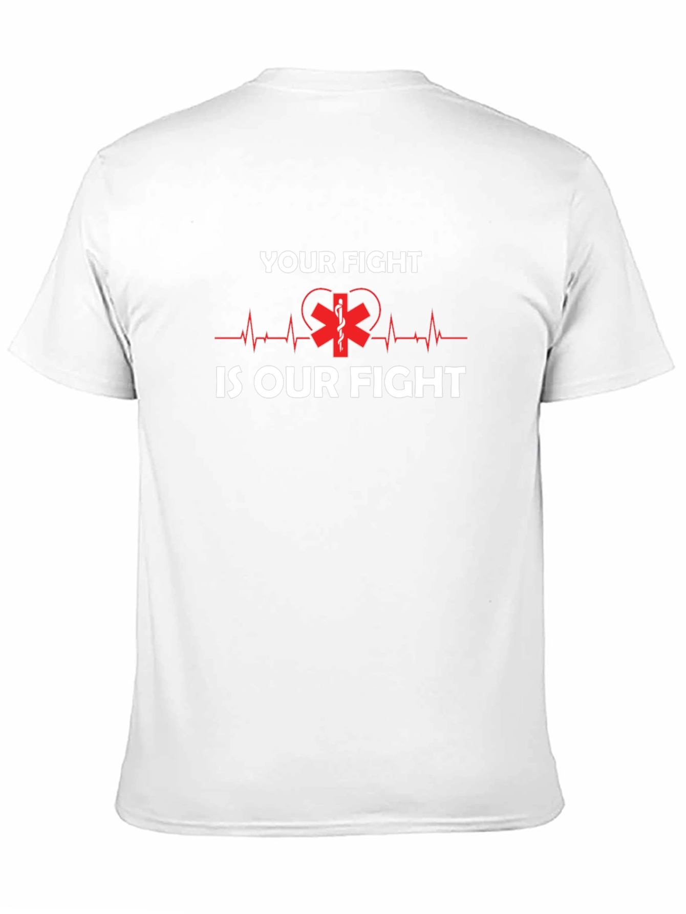 Your Fight Is Our Fight EMT T-Shirt