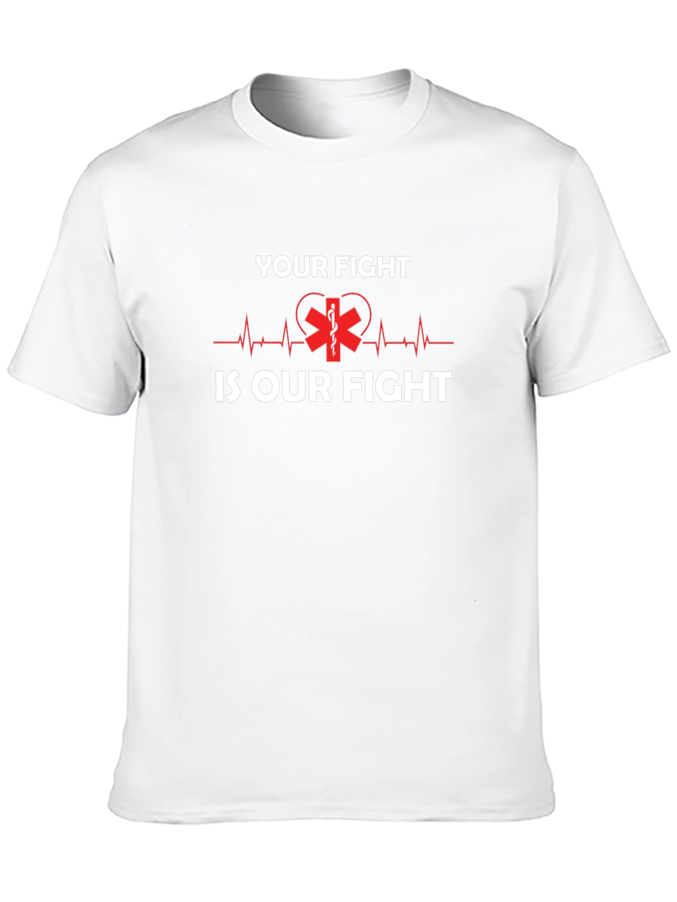Your Fight Is Our Fight EMT T-Shirt
