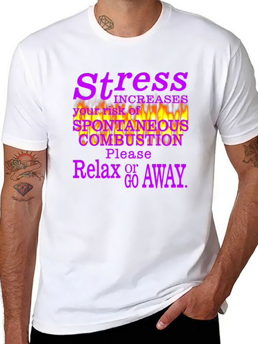 Stress Combustion Graphic Tee - Relax or Go Away