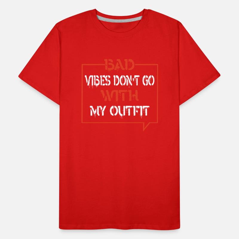 Bad Vibes Don't Go With My Outfit Graphic shirt.