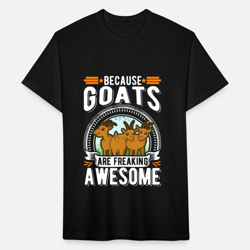 Because Goats Are Freaking Awesome Goat