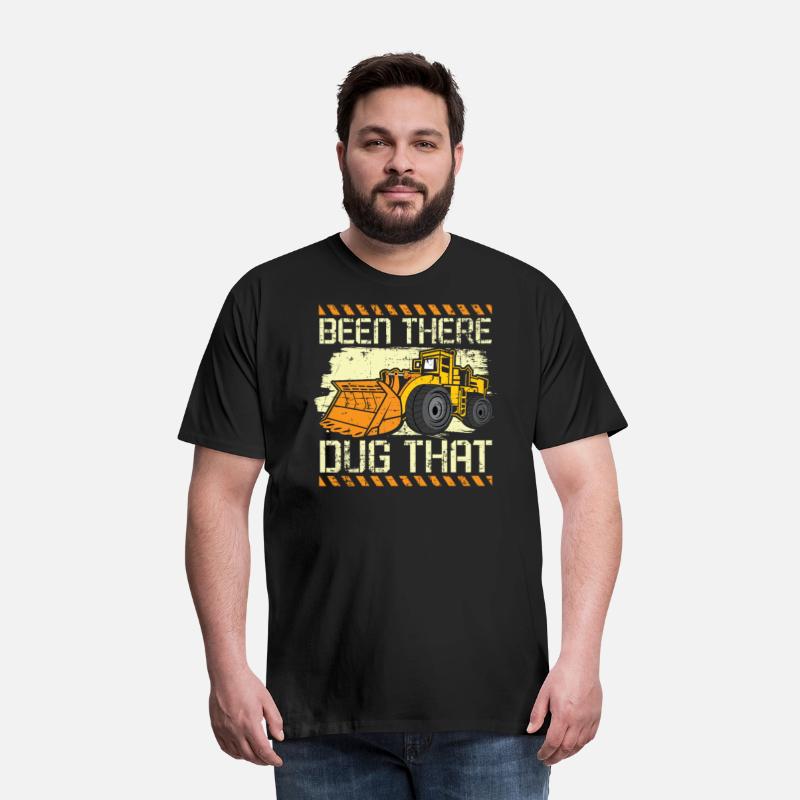 Been There Dug That Excavator Construction Digger