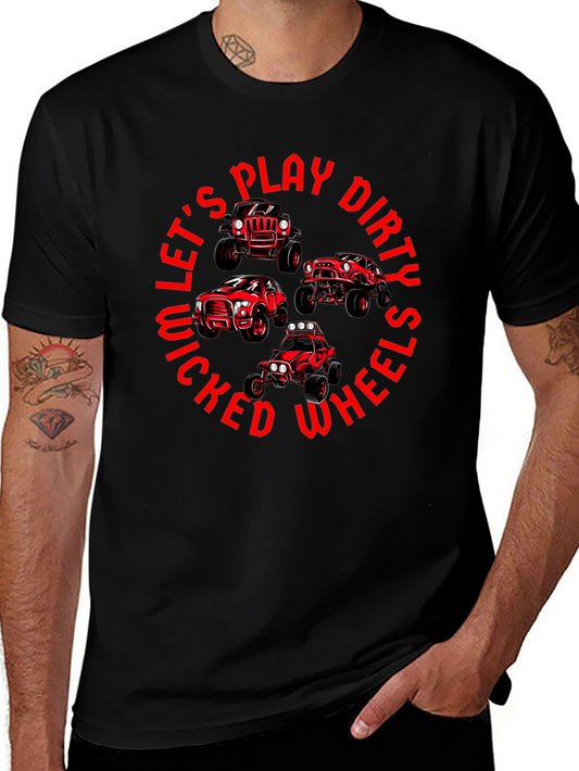 Lets Play Dirty Wicked Wheels T-Shirt