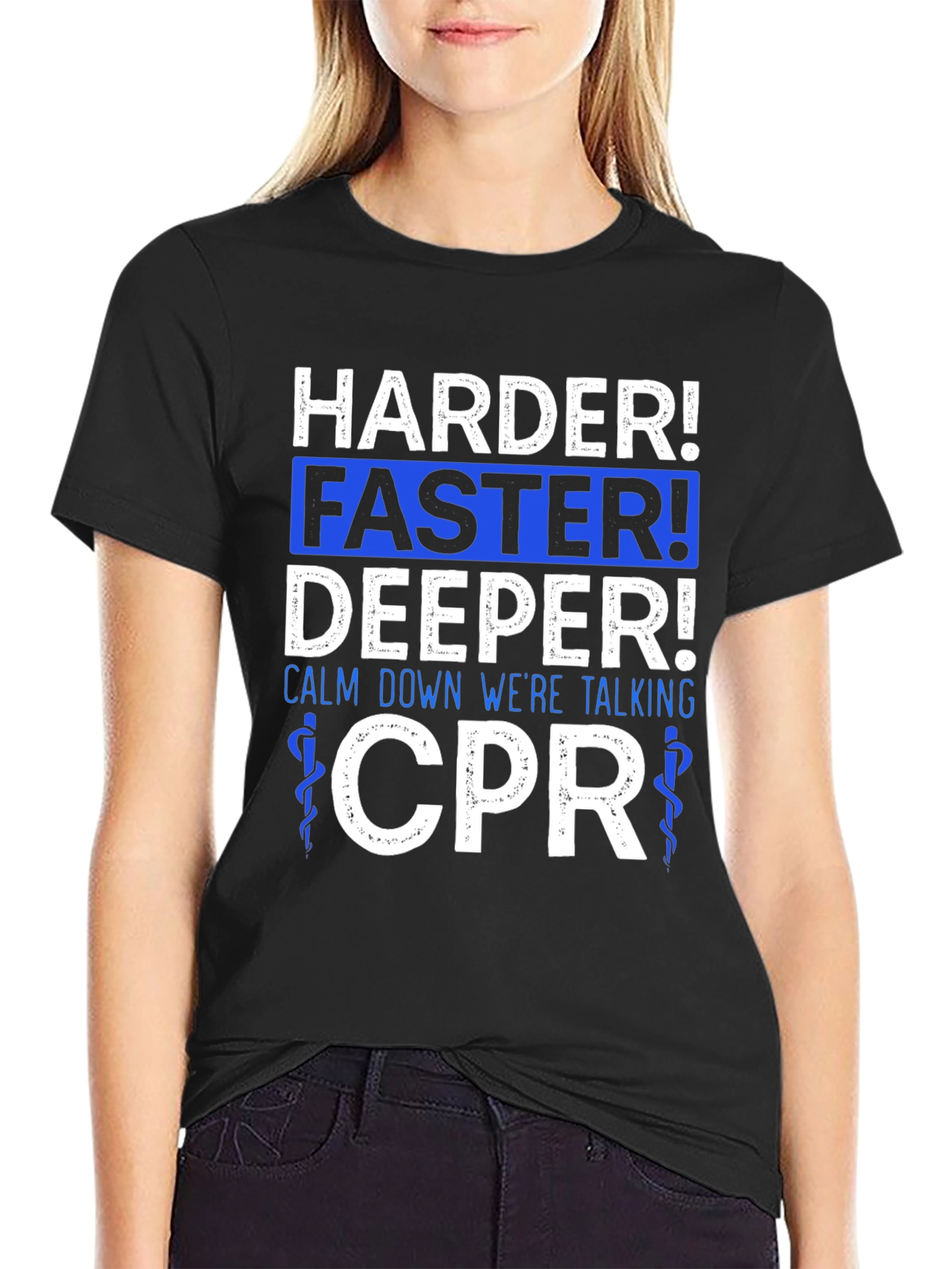 Harder Faster Deeper CPR T-Shirt