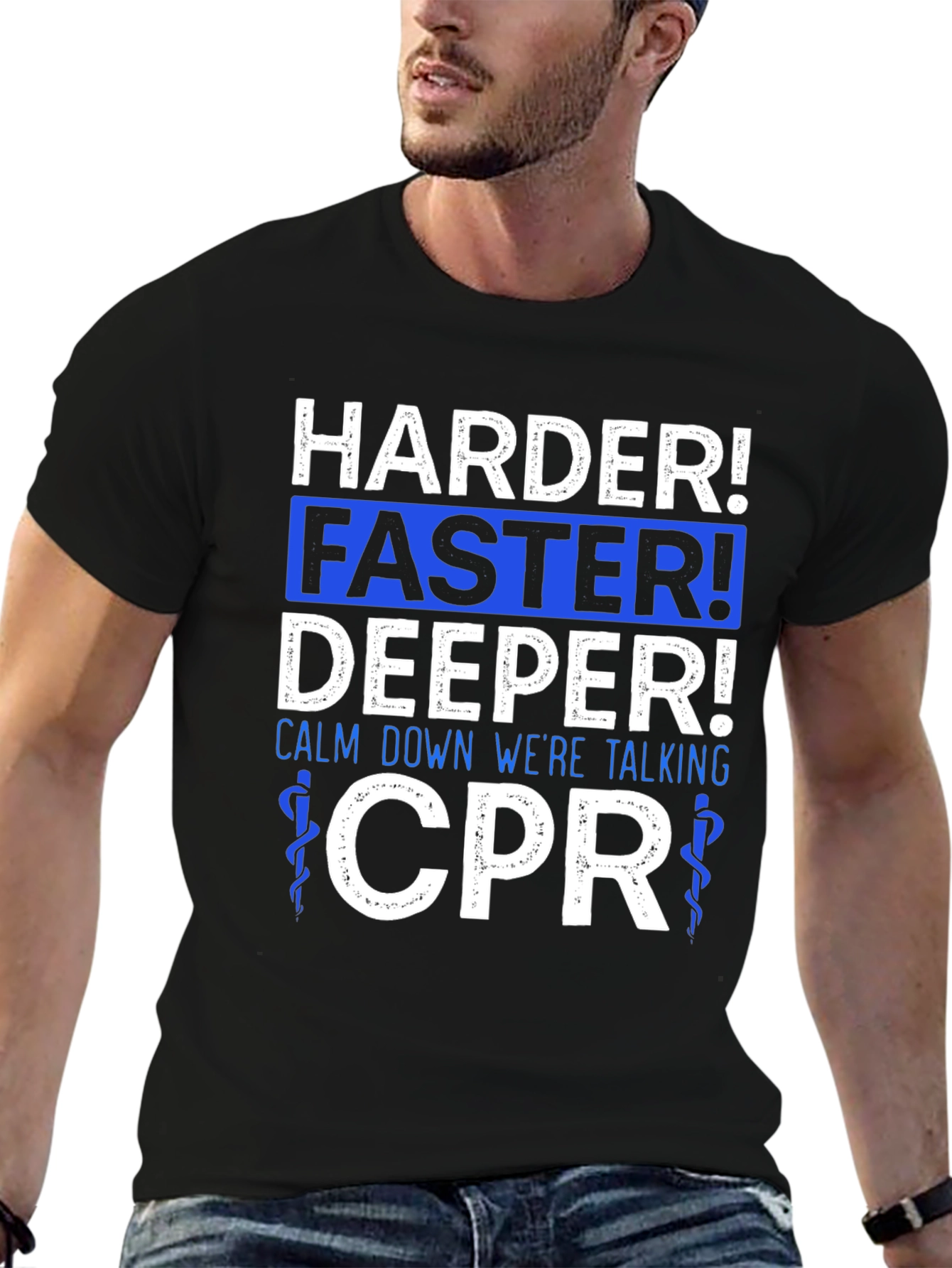 Harder Faster Deeper CPR T-Shirt