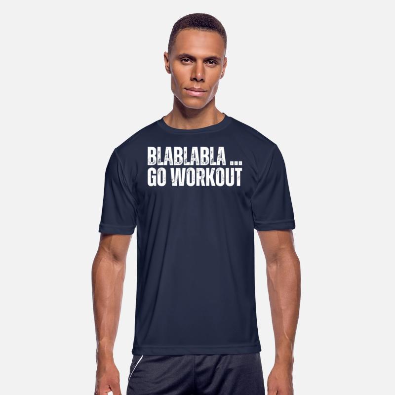 Blablabla Go Workout Funny Work Out Gym No Excuses