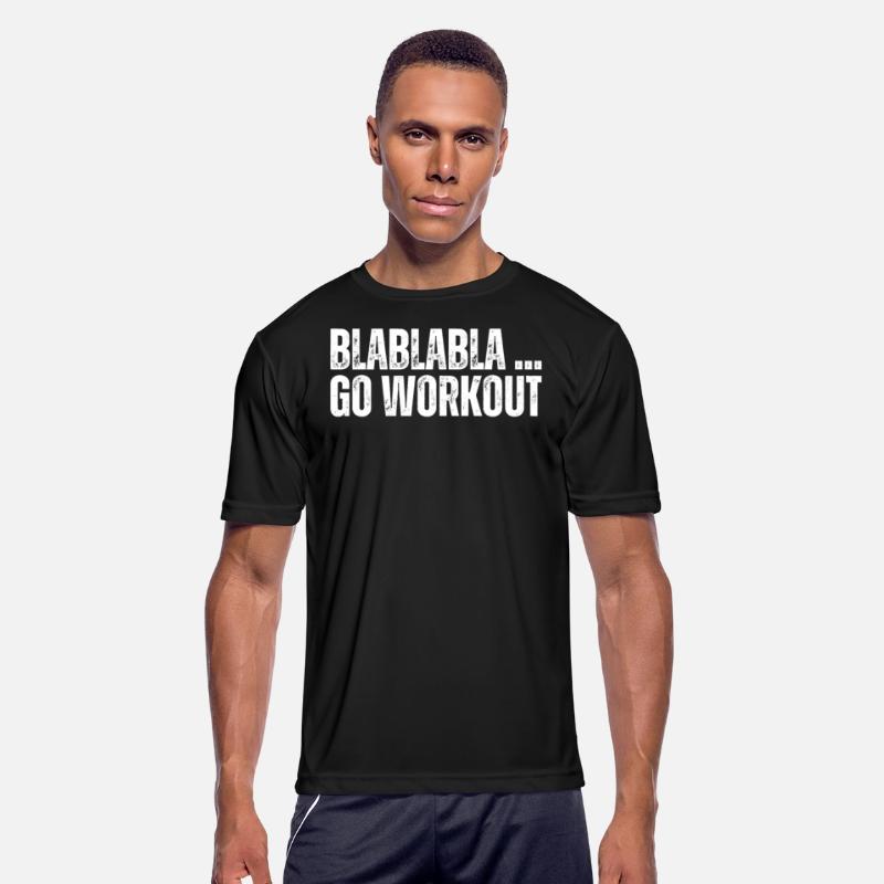 Blablabla Go Workout Funny Work Out Gym No Excuses