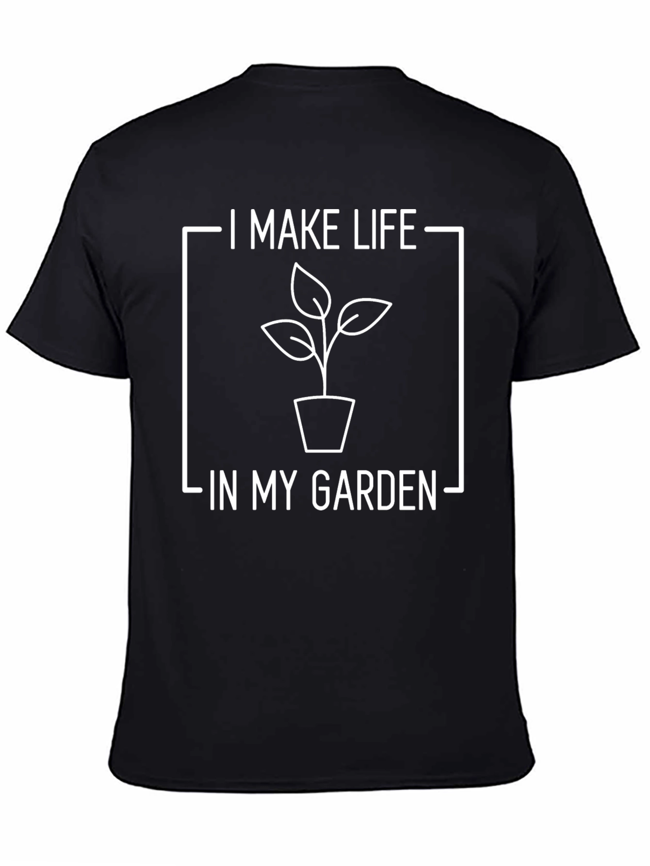 I Make Life in My Garden Graphic Tee