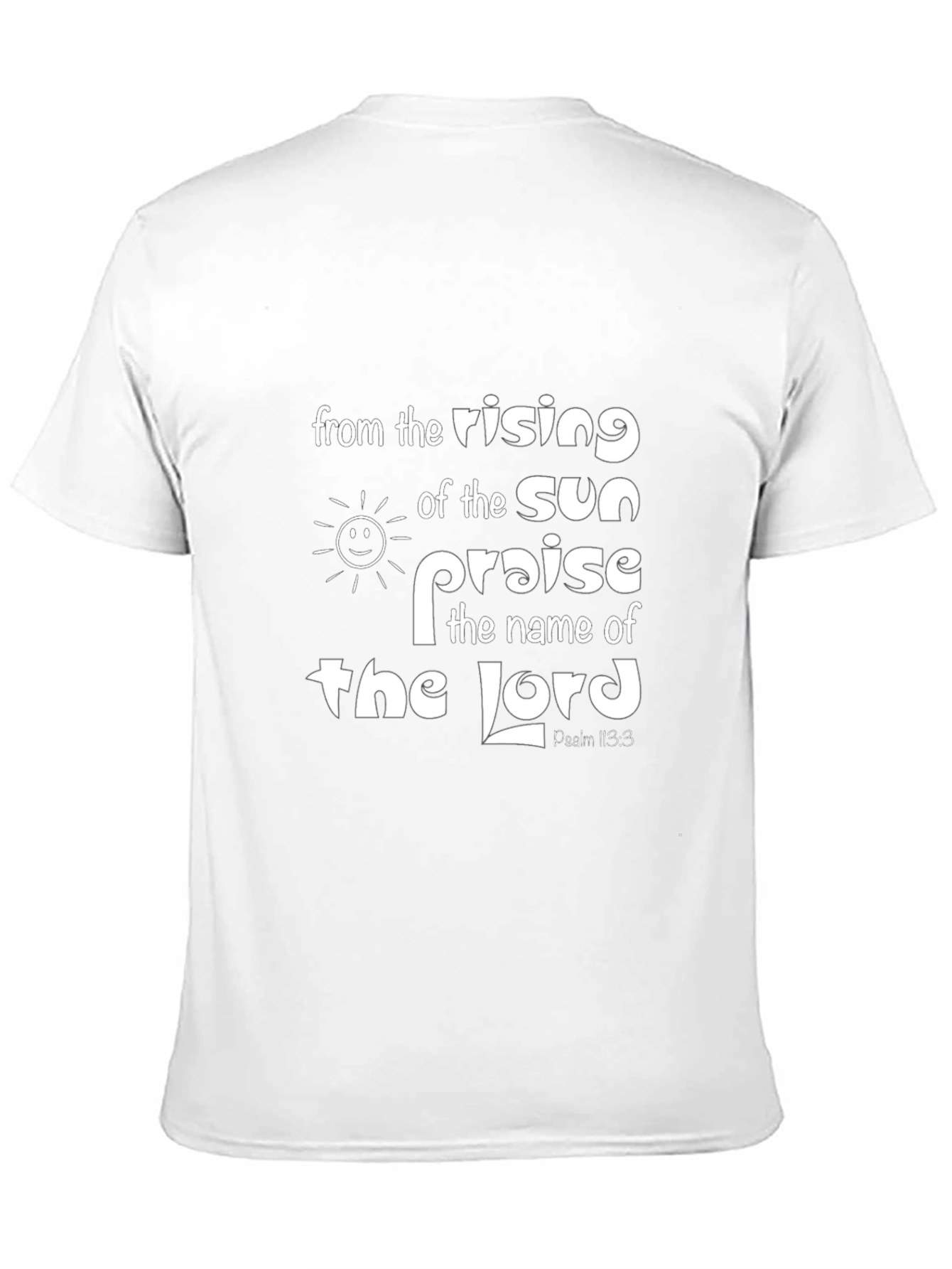 Psalm 113:3 Christian T-Shirt - Praise the Lord