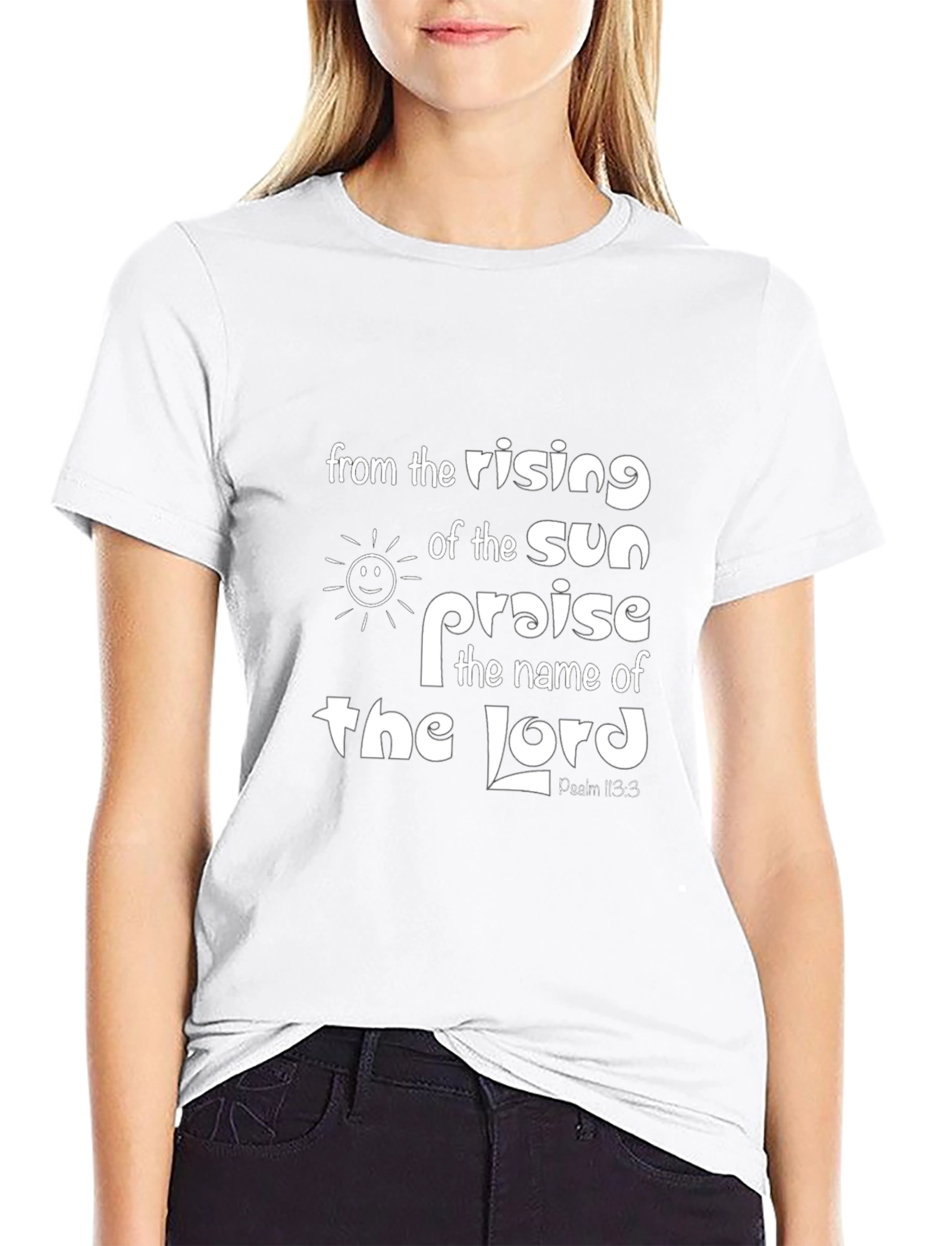 Psalm 113:3 Christian T-Shirt - Praise the Lord