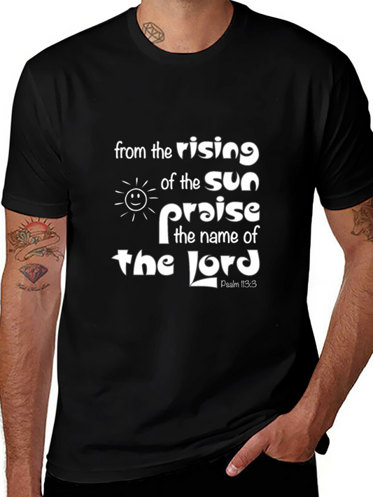 Psalm 113:3 Christian T-Shirt - Praise the Lord