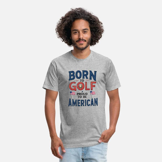 Born to Golf, Proud to Be American - Patriotic