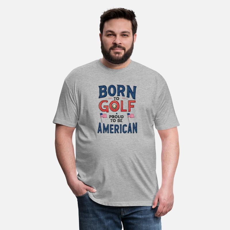 Born to Golf, Proud to Be American - Patriotic