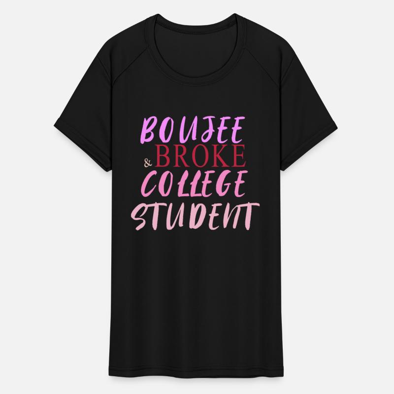 Boujee & Broke College Student