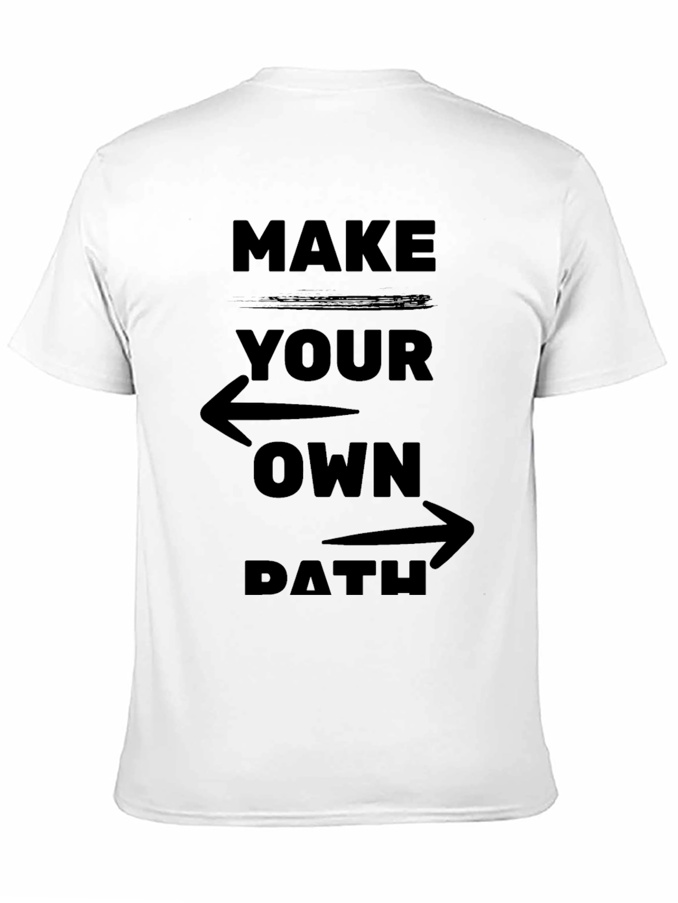 Make Your Own Path Graphic Tee - Motivational Design