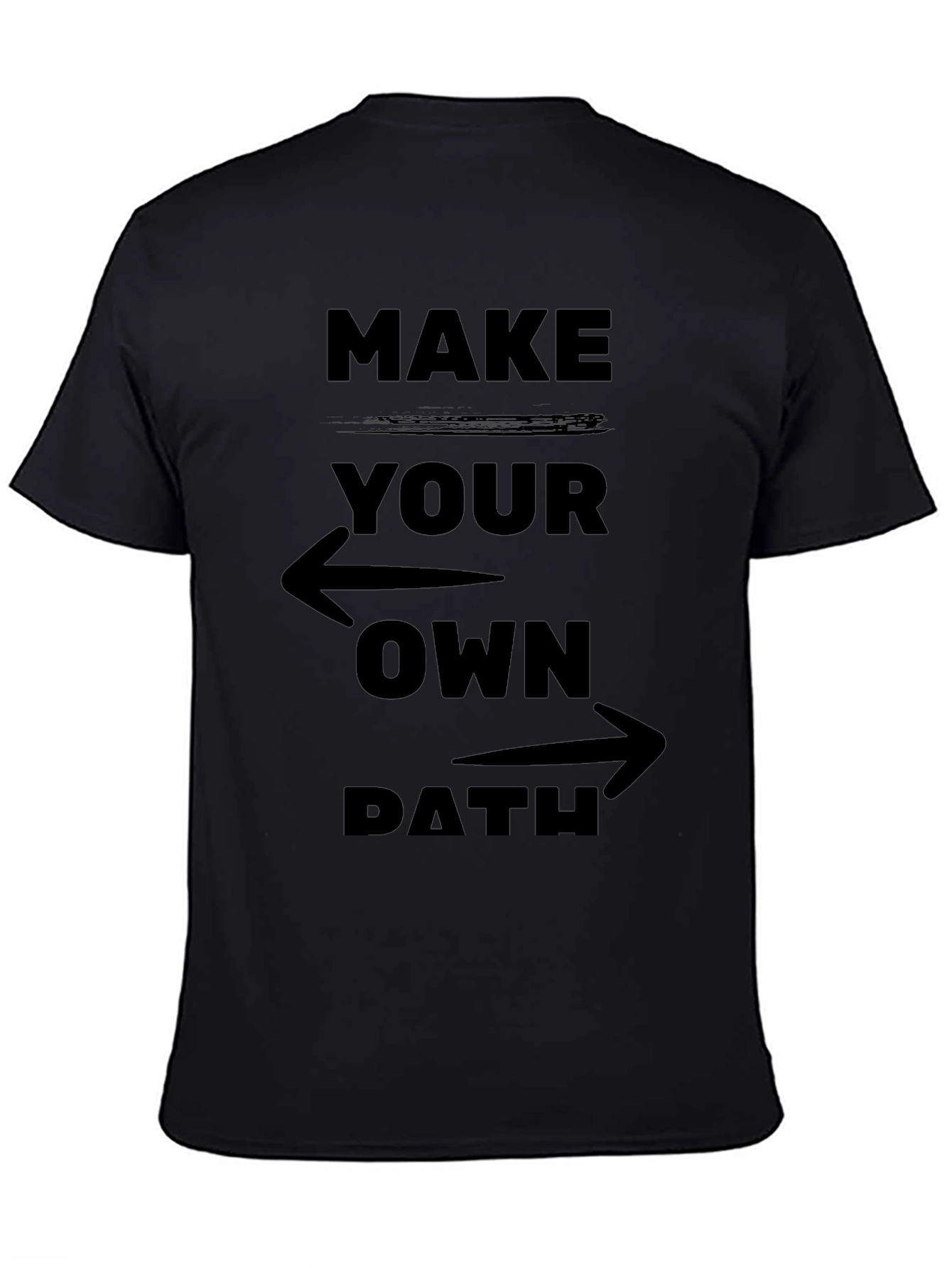 Make Your Own Path Graphic Tee - Motivational Design