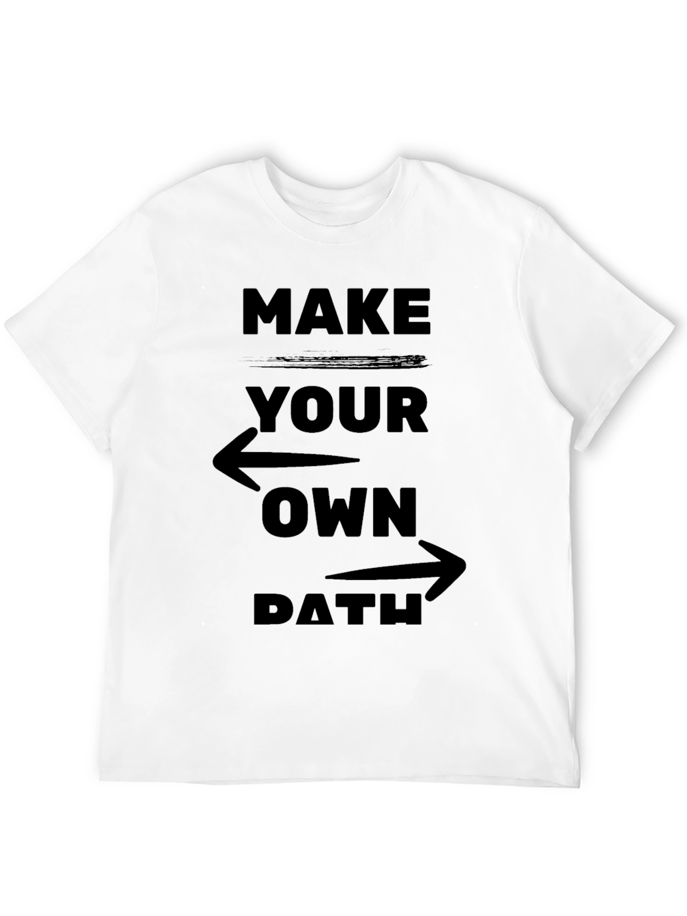 Make Your Own Path Graphic Tee - Motivational Design