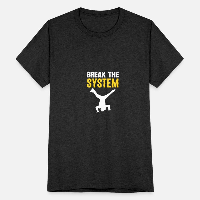 Break the System Dance Choreographer Gift