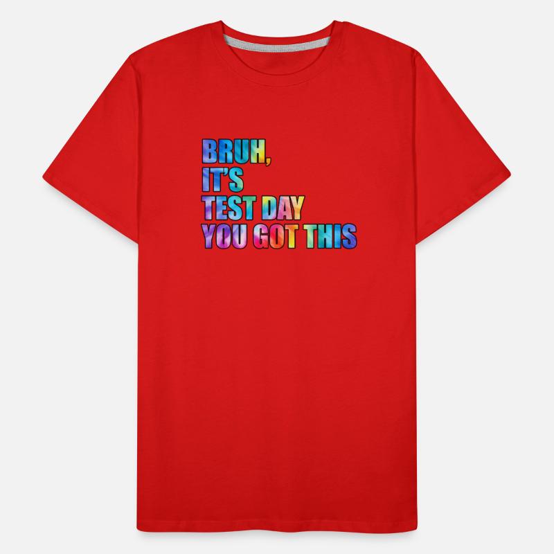 Bruh It's Test Day You Got This Motivation