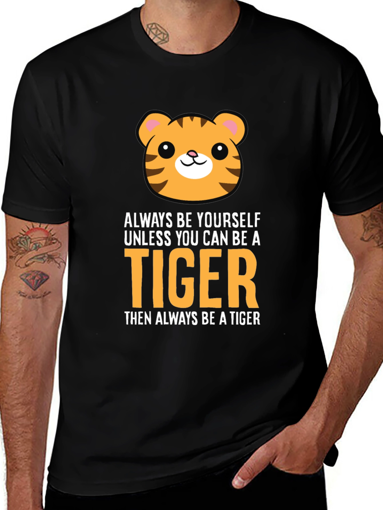 Be a Tiger Graphic Tee - Funny Animal T-Shirt