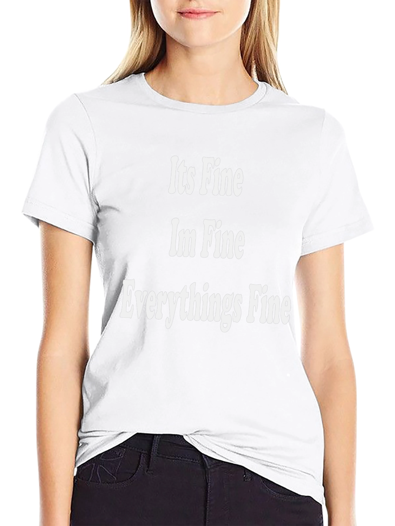 Its Fine Im Fine Everythings Fine T-Shirt
