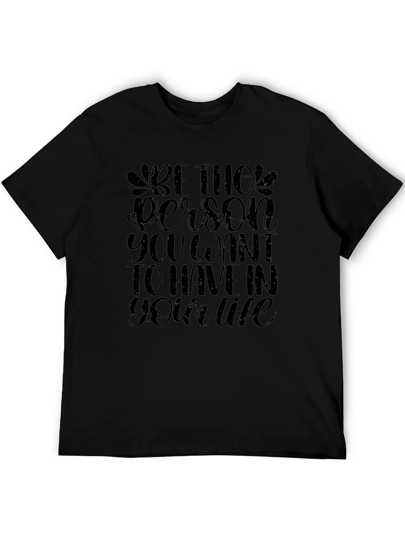 Inspirational Message Black T-Shirt