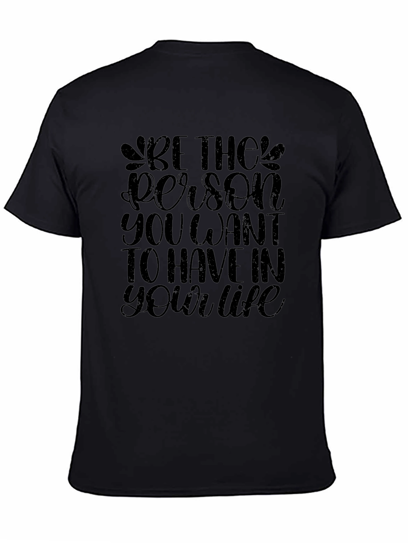 Inspirational Message Black T-Shirt