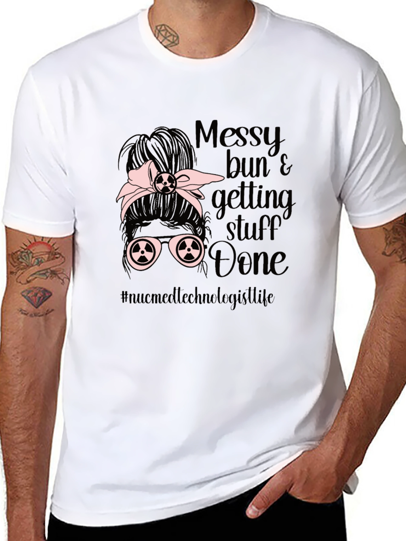 Messy Bun Nuc Med Technologist T-Shirt