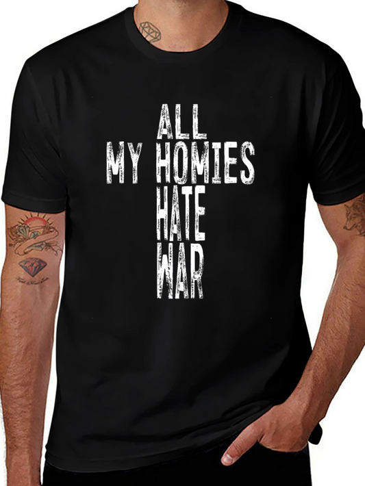All My Homies Hate War Graphic Tee - Black Crew Neck