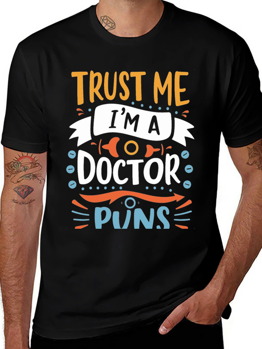 Trust Me Im A Doctor Puns Graphic Tee