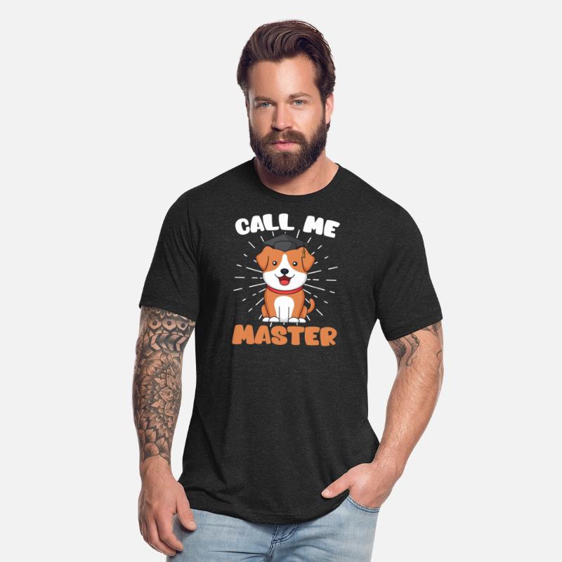 Call me master dog fan masters degree