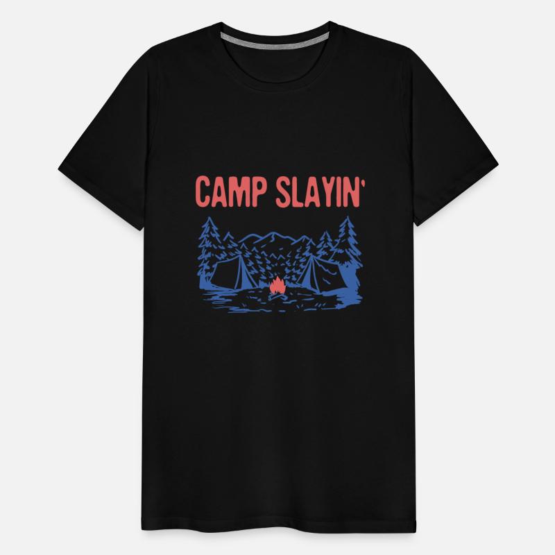 Camp Slayin' Hiking Camping Hiker Camper Funny