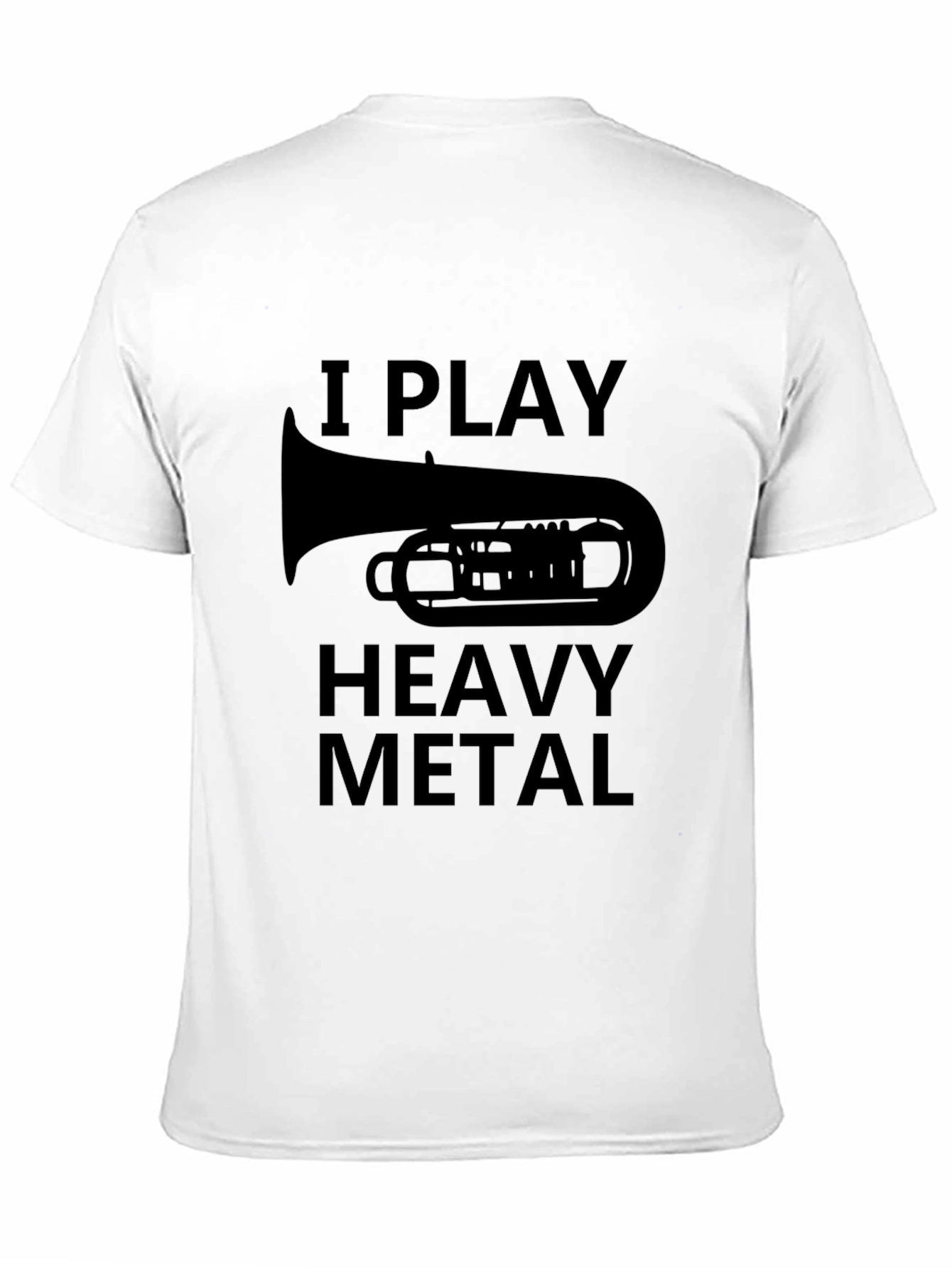 I Play Heavy Metal Tuba Black Tee