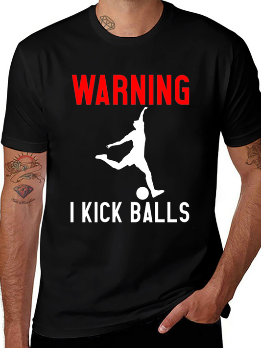 Warning: I Kick Balls Graphic Tee - Black