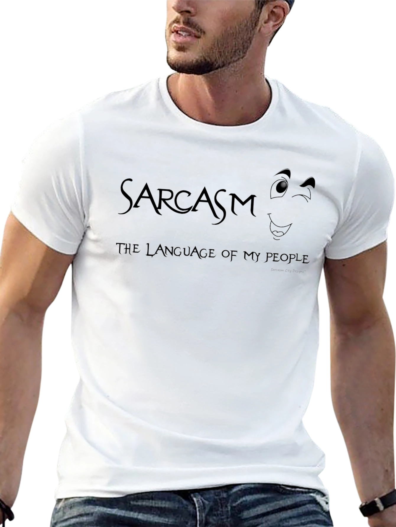 Sarcasm T-Shirt: The Language of My People