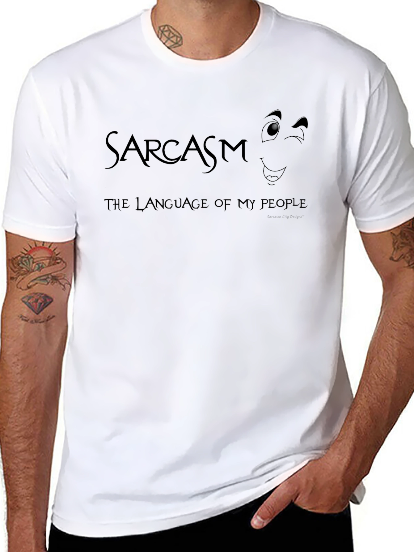 Sarcasm T-Shirt: The Language of My People