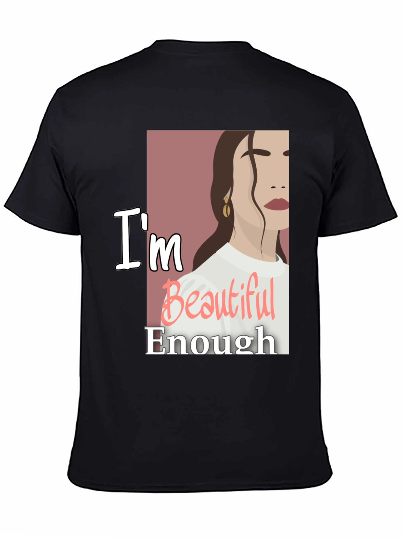 Im Beautiful Enough Graphic Tee - Trendy Comfort