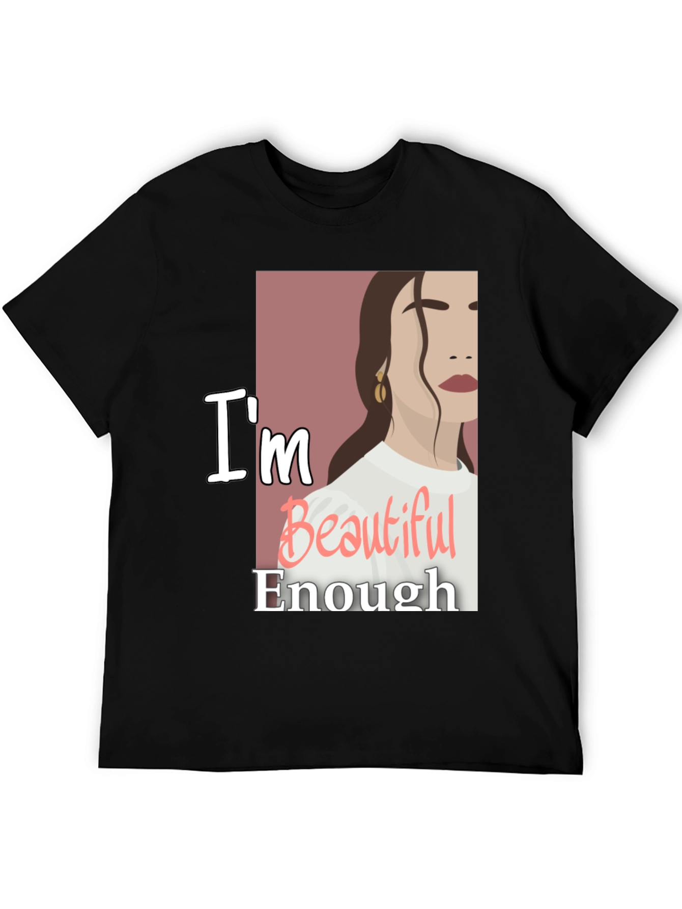 Im Beautiful Enough Graphic Tee - Trendy Comfort