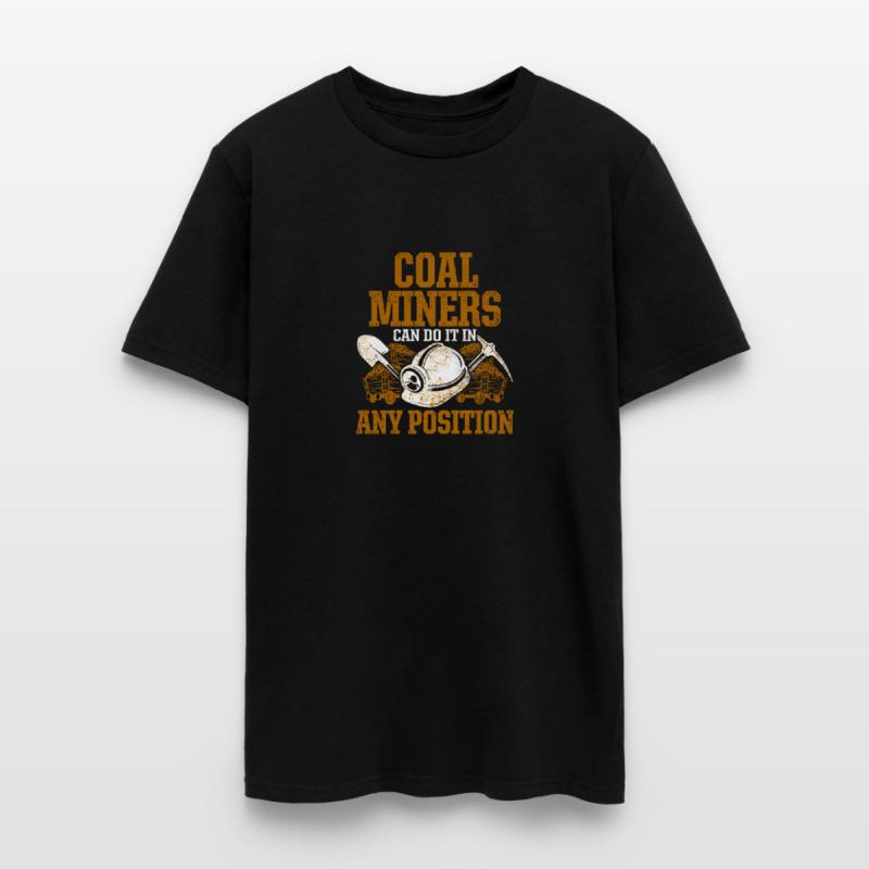 Coal Miners Can Do It In Any Position