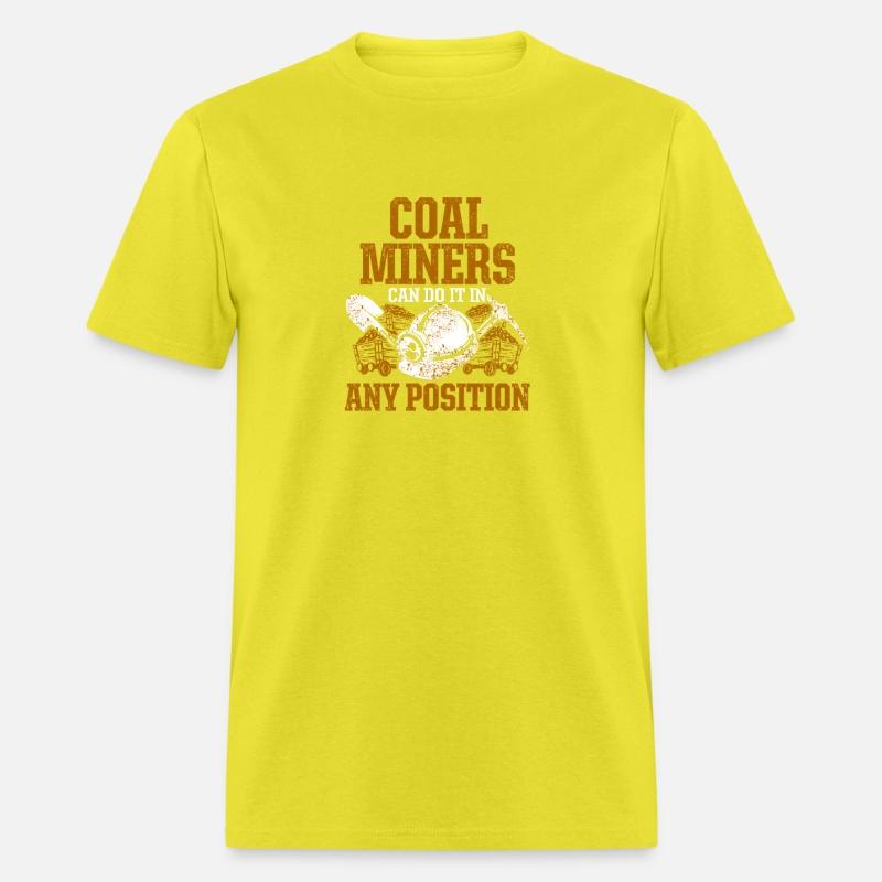 Coal Miners Can Do It In Any Position